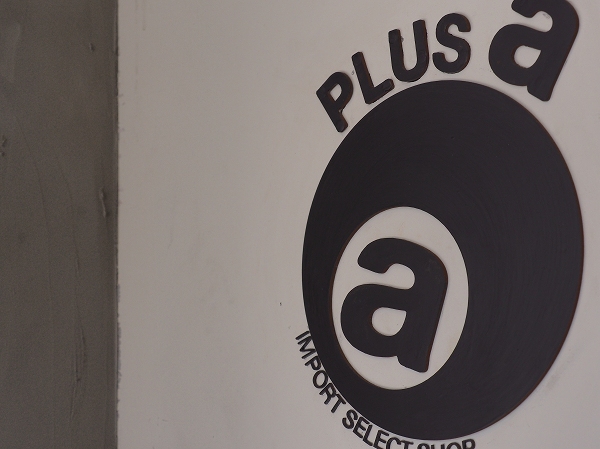 名古屋インポートセレクトショップ　プラスエー（PLUSa）
